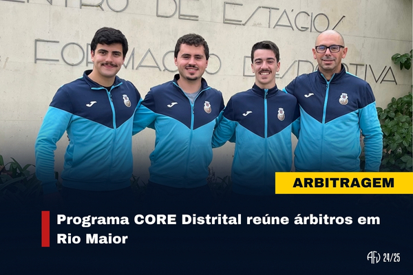 Programa CORE Distrital reúne árbitros em Rio Maior